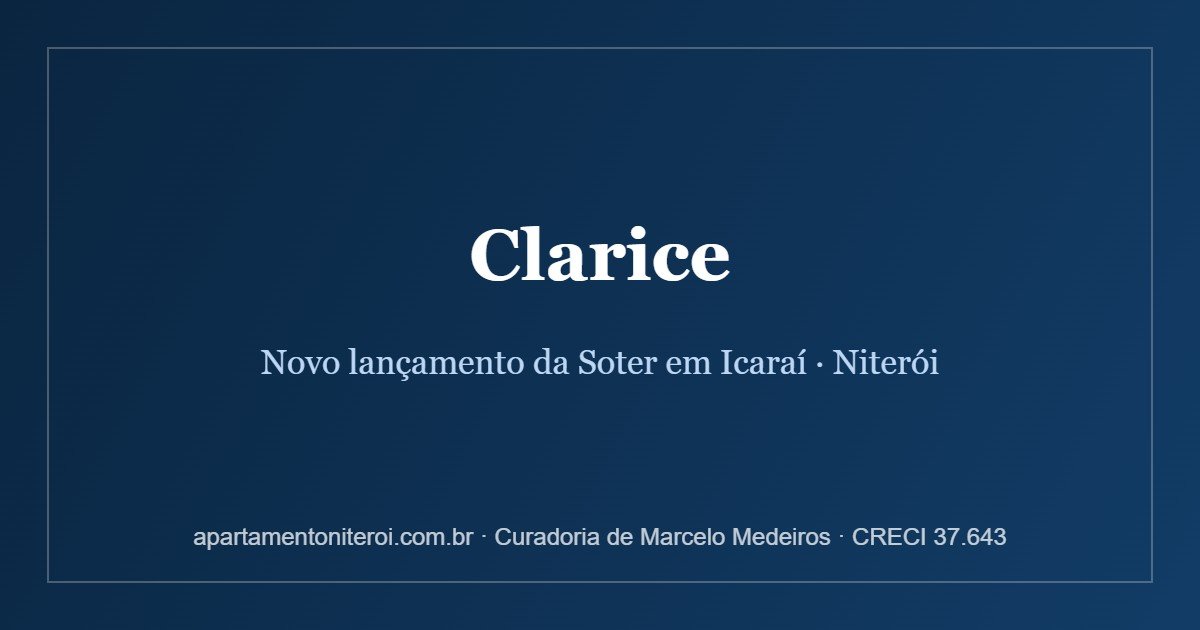 Clarice - novo lançamento da Soter em Icaraí, Niterói