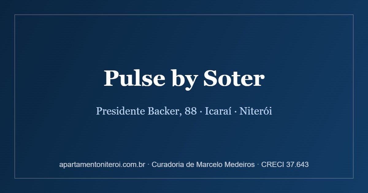 Pulse by Soter - lançamento na Presidente Backer 88, Icaraí, Niterói